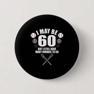 Funny 60th Birthday Baseball Fan 60 Year Old Birth 6 Cm Round Badge