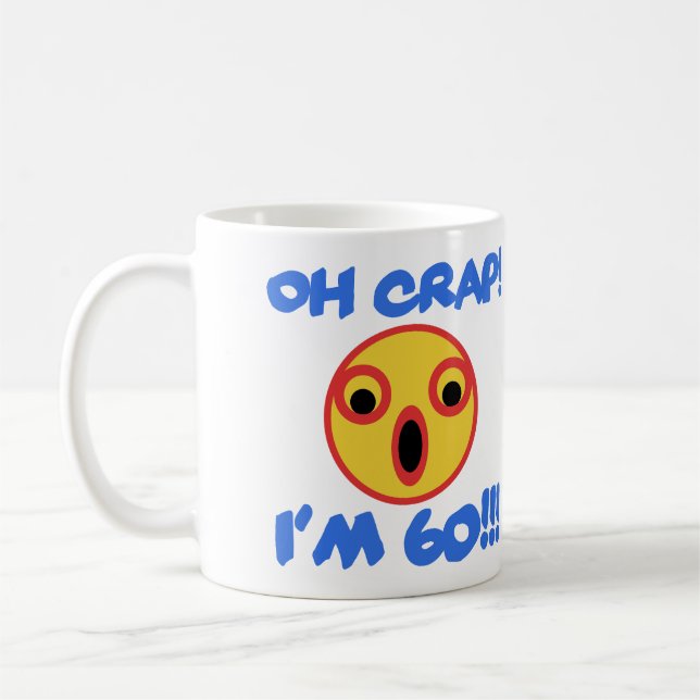 Funny 60th Birthday Gag Gift Coffee Mug (Left)