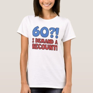Funny 60th Birthday Gag Gift T-Shirt