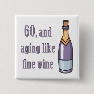 Funny 60th Birthday Gift Ideas 15 Cm Square Badge