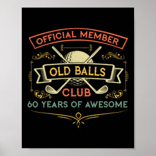 Funny 60th Birthday Old Club 60 Year Old Golfer Poster