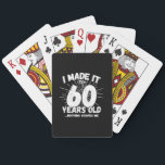 Funny 60th Birthday Quote Sarcastic 60 Year Old Playing Cards<br><div class="desc">This funny 60th birthday design makes a great sarcastic humour joke or novelty gag gift for a 60 year old birthday theme or surprise 60th birthday party! Features "I Made it to 60 Years Old... Nothing Scares Me" funny 60th birthday meme that will get lots of laughs from family, friends,...</div>