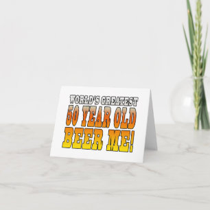 Funny 60th Birthdays : Worlds Greatest 60 Year Old Card