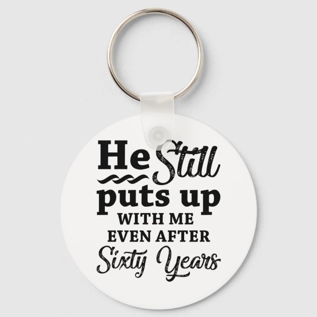 Funny 60th Wedding Anniversary Key Ring (Front)