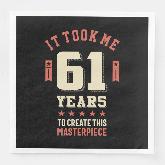 Funny 61 Years Old - 61st Birthday Gift Napkin (Front)