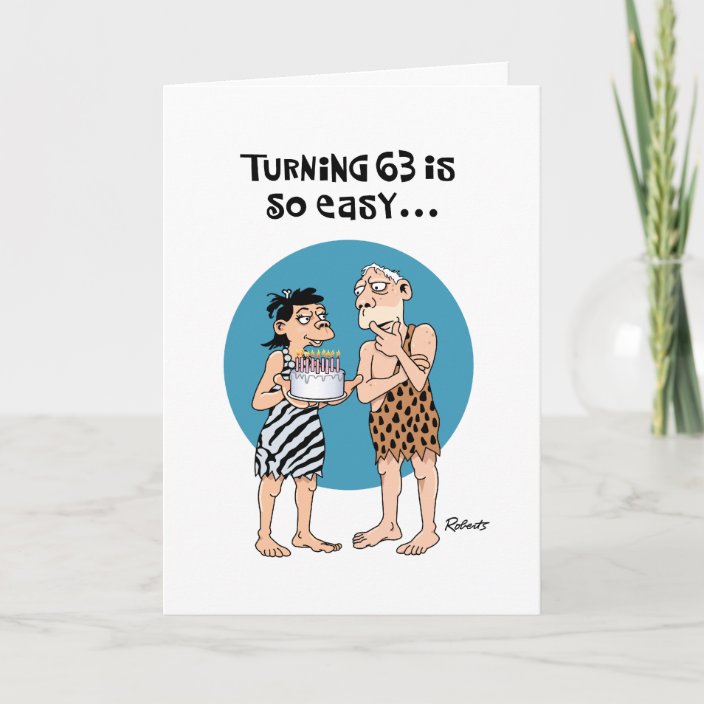 Funny 63 Birthday Greeting Card | Zazzle.com.au