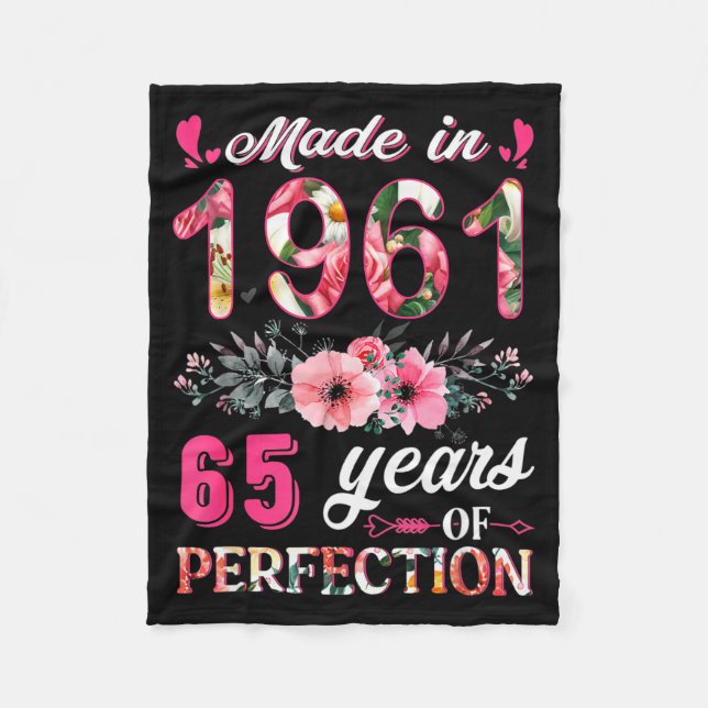 Funny 65 Years Old Made In 1961 Floral 65th Birthd Fleece Blanket (Front)