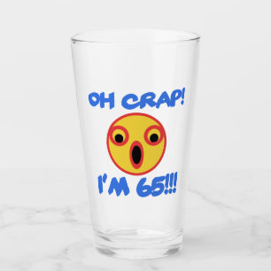 Funny 65th Birthday Gag Gift Glass