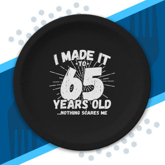 Funny 65th Birthday Quote Sarcastic 65 Year Old Paper Plate