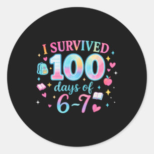 Funny 67 100th Day Of School Teacher 100 Days 6 7 Classic Round Sticker