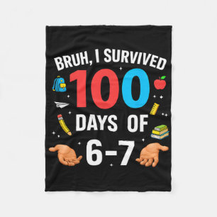 Funny 67 100th Day Of School Teacher 100 Days 6 7 Fleece Blanket