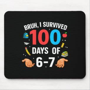Funny 67 100th Day Of School Teacher 100 Days 6 7  Mouse Pad