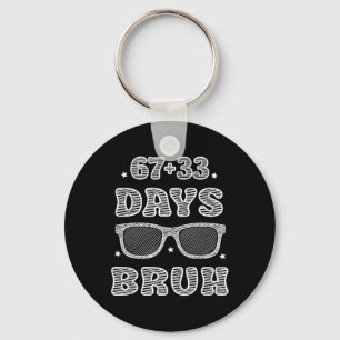 Funny 67 + 33 Days Bruh 100 Days Of School Kids Bo Key Ring