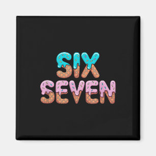 Funny 67 6 7 Drippy Bright Colors Ice Cream Style Magnet
