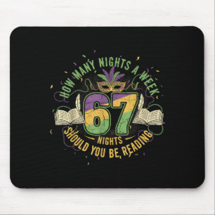 Funny 67 Book Lover Meme How Many Nights A Week Re Mouse Pad
