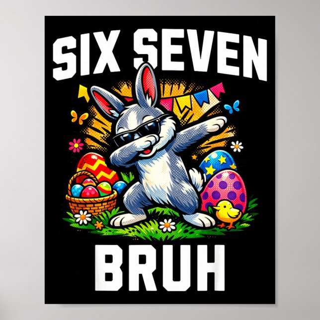 Funny 67 bruh easter bunny rabbit meme six seven  poster (Front)