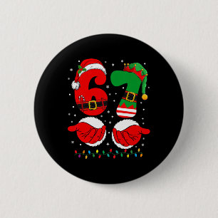 Funny 67 Christmas 6 7 Meme Six Seven For Boys Tea Cm Round Badge
