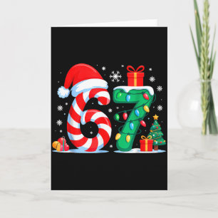 Funny 67 Christmas 6 7 Six Seven Meme 6 7 Matching Card