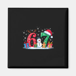 Funny 67 Christmas 6 7 Six Seven Meme 6 7 Matching Magnet
