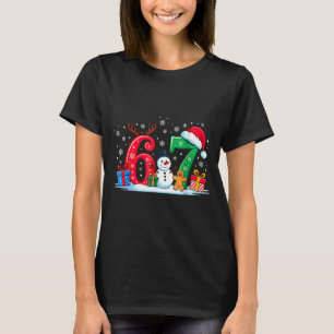 Funny 67 Christmas 6 7 Six Seven Meme 6 7 Matching T-Shirt