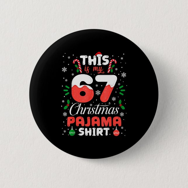 Funny 67 Christmas Pajamas Shirt Six Seven Meme Br 6 Cm Round Badge (Front)