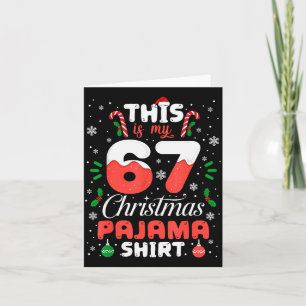 Funny 67 Christmas Pajamas Shirt Six Seven Meme Br Card