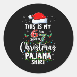 Funny 67 Christmas Pajamas Shirt Six Seven Meme Br Classic Round Sticker