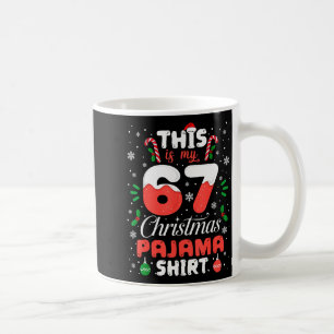 Funny 67 Christmas Pajamas Shirt Six Seven Meme Br Coffee Mug