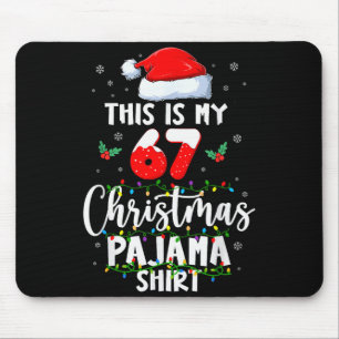 Funny 67 Christmas Pajamas Shirt Six Seven Meme Br Mouse Pad