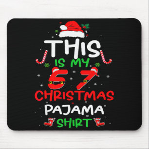 Funny 67 Christmas Pajamas Shirt Six Seven Meme Br Mouse Pad