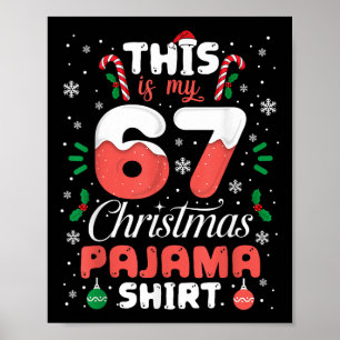 Funny 67 Christmas Pajamas Shirt Six Seven Meme Br Poster