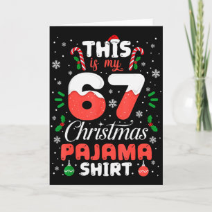 Funny 67 Christmas Pyjamas Shirt Six Seven Meme Br Card