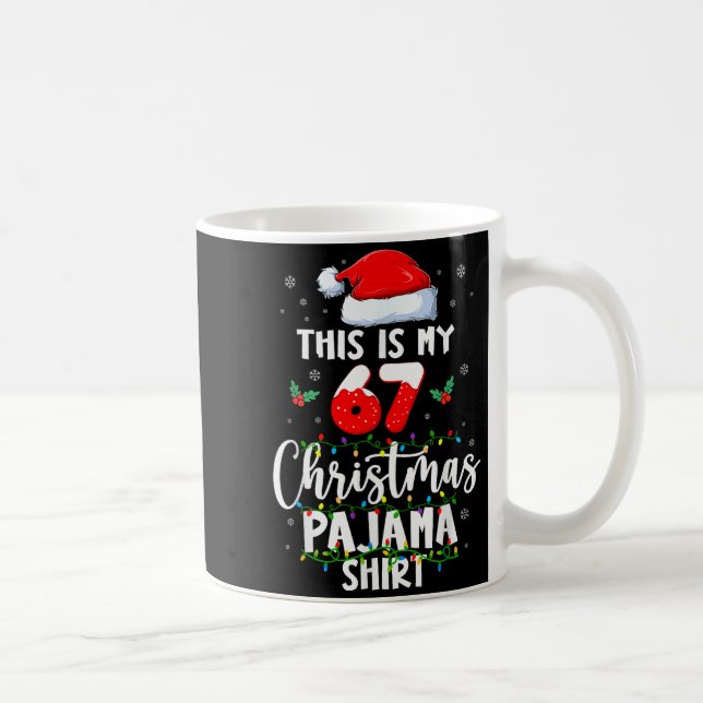 Funny 67 Christmas Pyjamas Shirt Six Seven Meme Br Coffee Mug (Right)