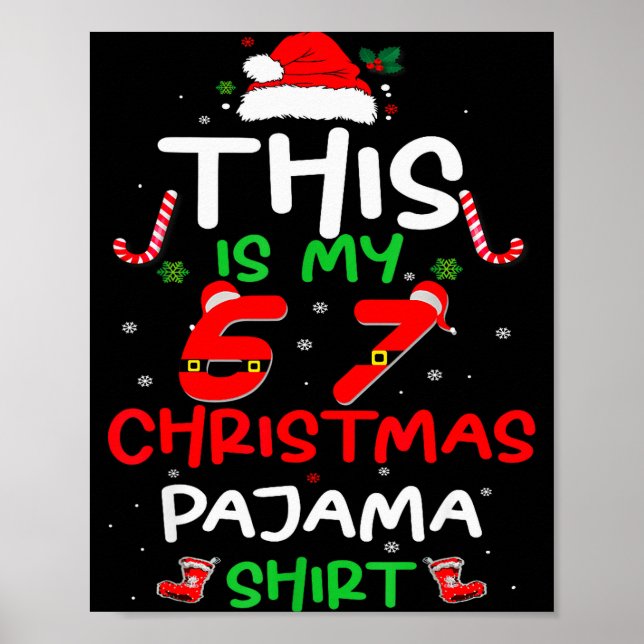 Funny 67 Christmas Pyjamas Shirt Six Seven Meme Br Poster (Front)
