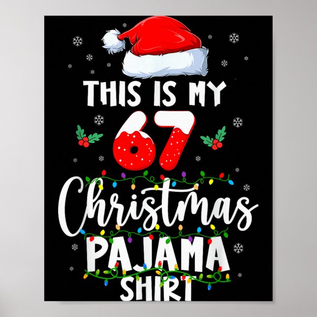 Funny 67 Christmas Pyjamas Shirt Six Seven Meme Br Poster (Front)