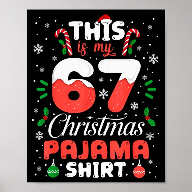 Funny 67 Christmas Pyjamas Shirt Six Seven Meme Br Poster (Front)