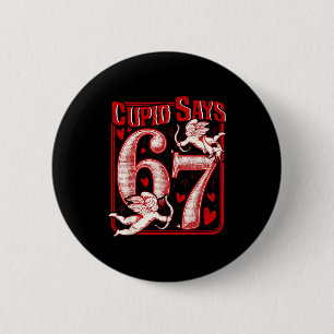 Funny 67 Cud Says 67 Valentine Couple Matching Six 6 Cm Round Badge
