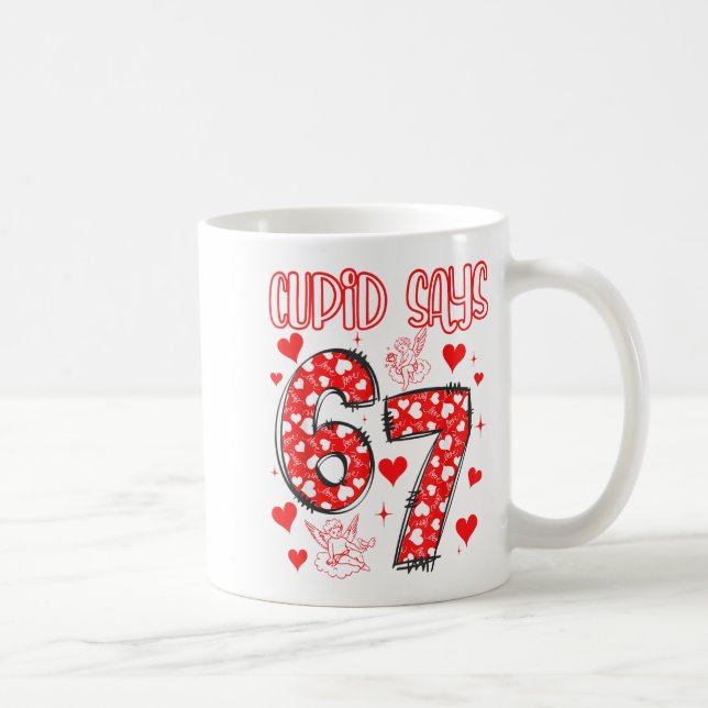 Funny 67 Cud Says 67 Valentine Couple Matching Six Coffee Mug (Right)