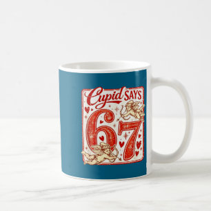 Funny 67 Cud Says 67 Valentine Couple Matching Six Coffee Mug