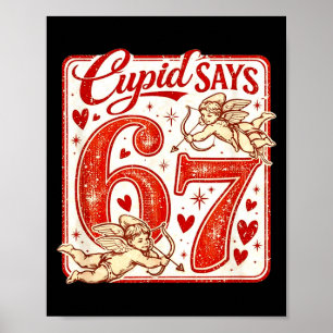 Funny 67 Cud Says 67 Valentine Couple Matching Six Poster