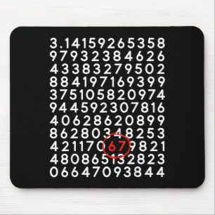 Funny 67 day 3.14 number six seven meme math mouse pad