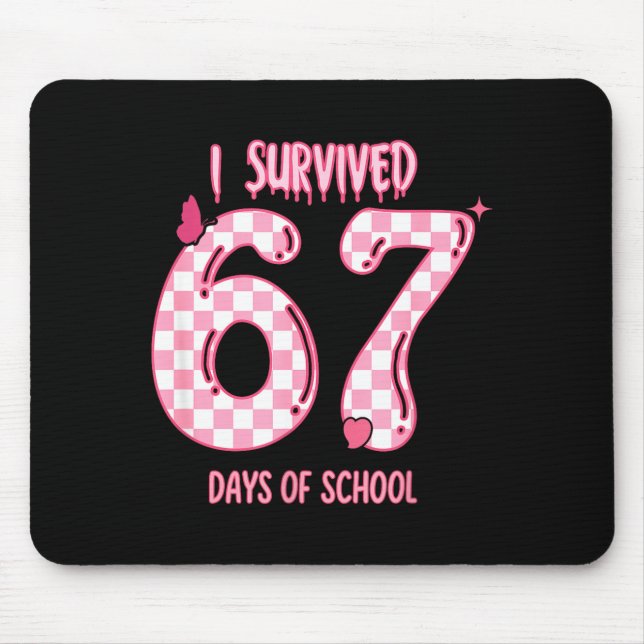 Funny 67 Days Of School Meme For Teachers And Stud Mouse Pad (Front)
