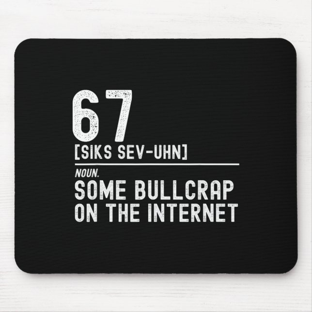 Funny 67 definition, 67 meme, i hate 67, anti 6 7  mouse pad (Front)
