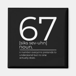 Funny 67 Definition Meme Six Seven Clroom Humor De Magnet