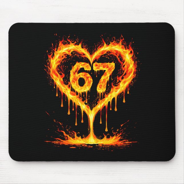 Funny 67 Flames Heart Love Six Seven Meme Celebrat Mouse Pad (Front)