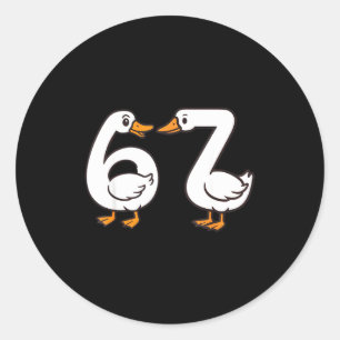 Funny 67 Goose Silly Brain Rot Teacher Gen Alpha S Classic Round Sticker