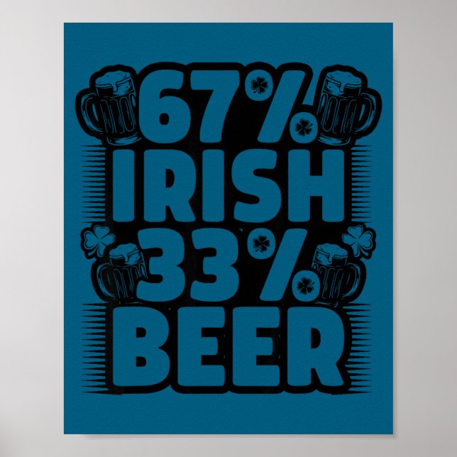 Funny 67 Irish 33 Beer Six Poster (Front)
