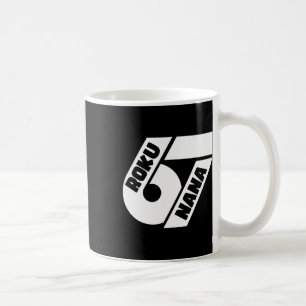 Funny 67 Japanese Meme Roku Nana Graphic Design  Coffee Mug
