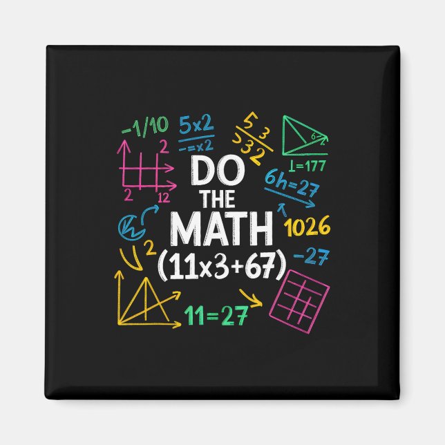 Funny 67 Math Equation 100 Days Of School 100 Days Magnet (Front)