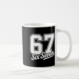 Funny 67 Meme 6 7 Coffee Mug